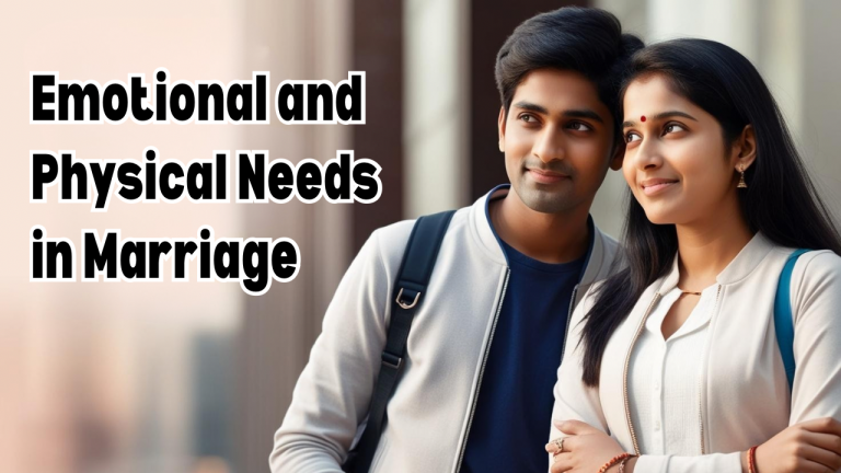 Emotional and Physical Needs in Marriage