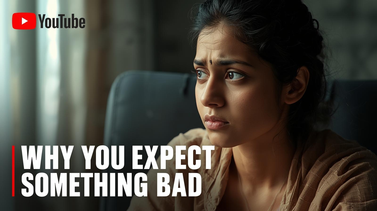 Expect Something Bad