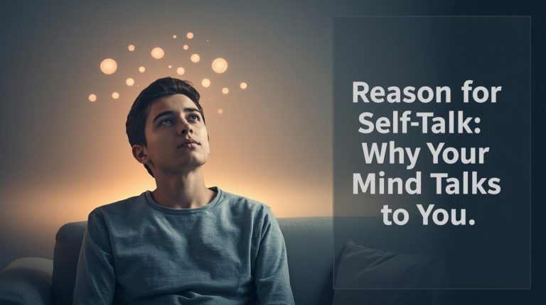 Reason for Self Talk