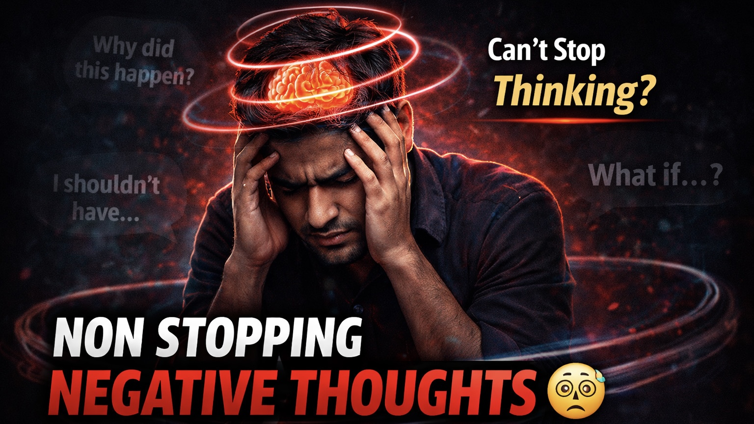 non stopping negative thoughts